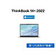 Lenovo 联想 ThinkBook 14+ 2022 酷睿i7 32G 版 14英寸 高性能轻薄笔记本