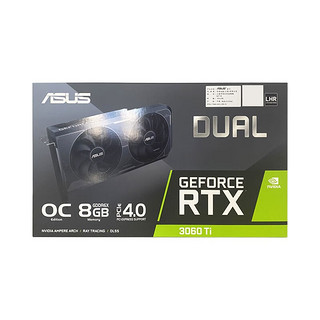 华硕（ASUS）RTX4060Ti / RTX4060 / RTX3060 电竞游戏专业独立显卡 DUAL-RTX3060TI-O8GD6X雪豹 全新原装