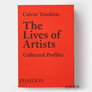 The Lives of Artists：Collected Profiles/艺术家的生活：档案集