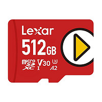 Lexar 雷克沙 PLAY系列 Micro-SD存储卡 512GB（UHS-I、V30、U3、A2）