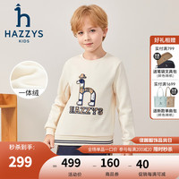 HAZZYS 哈吉斯 品牌童装男女童卫衣冬舒适弹力拼接保暖加厚一体绒卫衣 奶油色 165