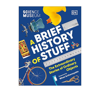  英文原版 DK科学博物馆 Science Museum A Brief History of Stuff 儿童科普读物 .