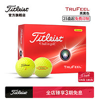 Titleist泰特利斯TruFeel 高尔夫球 非常柔软击球手感 二层球 New TruFeel黄色