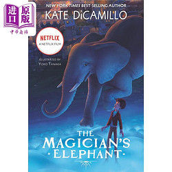 现货 Kate DiCamillo The Magicians Elephant Movie tie-in 魔术师的大象 英文原版 进口图书 儿童文学 寓言故事书