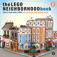 乐高街景搭建指南2:搭建你自己的乐高城市 英文原版 Lego Neighborhood Book 2