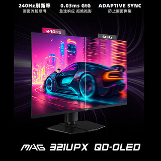 MSI 微星 MAG系列 MAG 321UPX QD-OLED ADAPTIVE SYNC 31.5英寸 OLED 显示器（3840×2160、240Hz、HDR400）