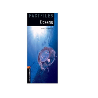 Oxford Bookworms Library Factfiles: Level 2: Oceans 2级：探秘海洋世界(英文原版)