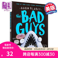 The Bad Guys 15 Open Wide and Say Arrrgh 坏蛋联盟15 英文原版 桥梁漫画图画图像小说 儿童趣味漫画故事绘本