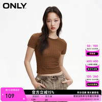 ONLY2024春季时尚泡泡褶皱面料圆领修身短款T恤女|124201004 E12 可可棕色 160/80A/S