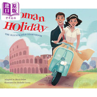 Diobelle Cerna Roman Holiday 电影绘本小说 罗马假日 英文原版 图书 儿童文学绘本 小说故事图画书