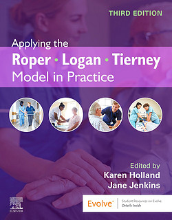 Applying the Roper-Logan-Tierney Model in Practice Roper-Logan-Tierney模型在实践中的应用 医学 英文进口原版