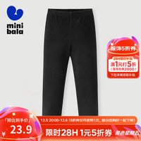 迷你巴拉 MINI BALA 女童打底裤秋冬宝宝洋气弹力修身舒适保暖儿童长裤 黑色90001 120cm
