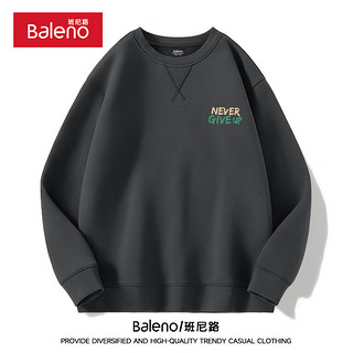 班尼路（Baleno）卫衣男春季潮流字母休闲运动宽松百搭上衣长袖青少年重磅男士外套 【常规】中灰/MB永不言弃X L（120-140斤）