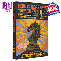 如何重新评估你的国际象棋 通过国际象棋失衡掌握国际象棋 How to Reassess Your Chess 英文原版 Jeremy Silman