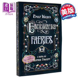 现货 艾米丽 王尔德系列卷一 仙人百科全书 Emily Wildes Encyclopaedia of Faeries 英文原版 Heather Fawcett