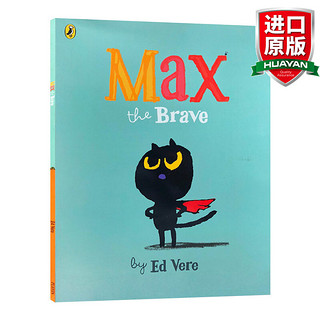 Max the Brave 英文原版绘本 勇敢的麦克斯 幼儿情商培养 儿童睡前故事书 宝宝早教启蒙书 英文版 英语原版书籍