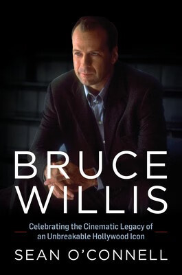 预订 Bruce Willis Celebrating the Cinematic Legacy