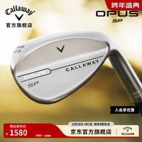 Callaway 高尔夫球杆25年新品OPUS SP男士挖起杆高倒旋切杆沙坑杆 银头/56-10S/120S杆身