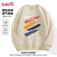 班尼路(Baleno)潮流百搭重磅圆领卫衣情侣款春秋季新款宽松舒适潮牌男装外穿上衣 【重磅棉】-浅米#JPB笔刷彩