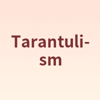 Tarantulism