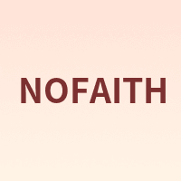 NOFAITH