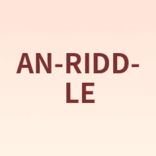 AN-RIDDLE