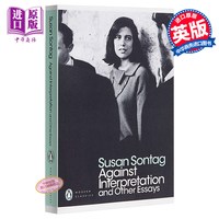 预售 反对阐释 英文原版 Against Interpretation and Other Essays 苏珊·桑塔格 Susan Sontag 文化批评