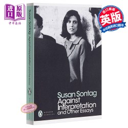 预售 反对阐释 英文原版 Against Interpretation and Other Essays 苏珊·桑塔格 Susan Sontag 文化批评