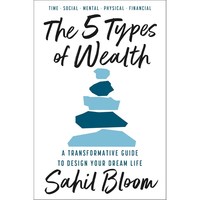 英文原版 财富的五种类型 设计梦想生活的变革指南 The 5 Types of Wealth  Sahil Bloom 心理励志书籍
