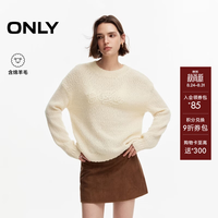 ONLY 2026秋季新款含羊毛慵懒圆领立体刺绣宽松针织衫女|126313015 A01白鹭色 XS