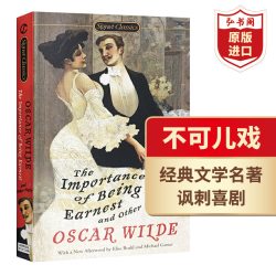 不可儿戏 英文原版 The Importance of Being Earnest and Other Plays 奥斯卡王尔德