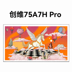 创维 75A7H Pro 75英寸超薄壁纸电视机