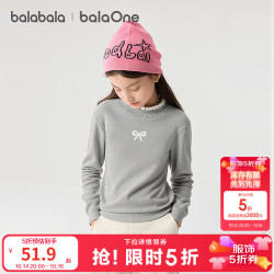 巴拉巴拉 balaOne童装女童毛衫儿童冬毛衣甜美针织衫洋气百搭保暖 灰色调00322 140