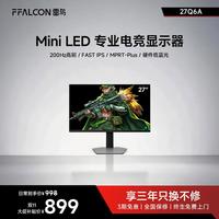 雷鸟 Q6A 27英寸2K 200Hz高刷Mini LED硬件低蓝光电竞显示器